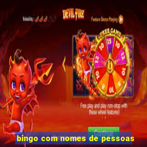 bingo com nomes de pessoas